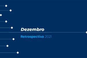 retrospectiva-2021-conheca-as-principais-noticias-de-dezembro