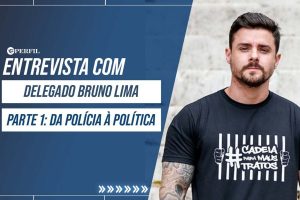 Perfil Brasil entrevista o deputado estadual Delegado Bruno Lima